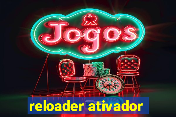 reloader ativador